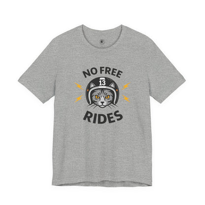 Gray t-shirt with a graphic of a cat wearing a helmet and 'No Free Rides' text on a white background