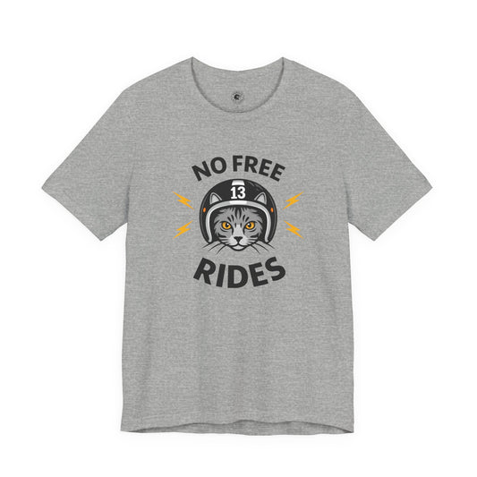 Gray t-shirt with a graphic of a cat wearing a helmet and 'No Free Rides' text on a white background